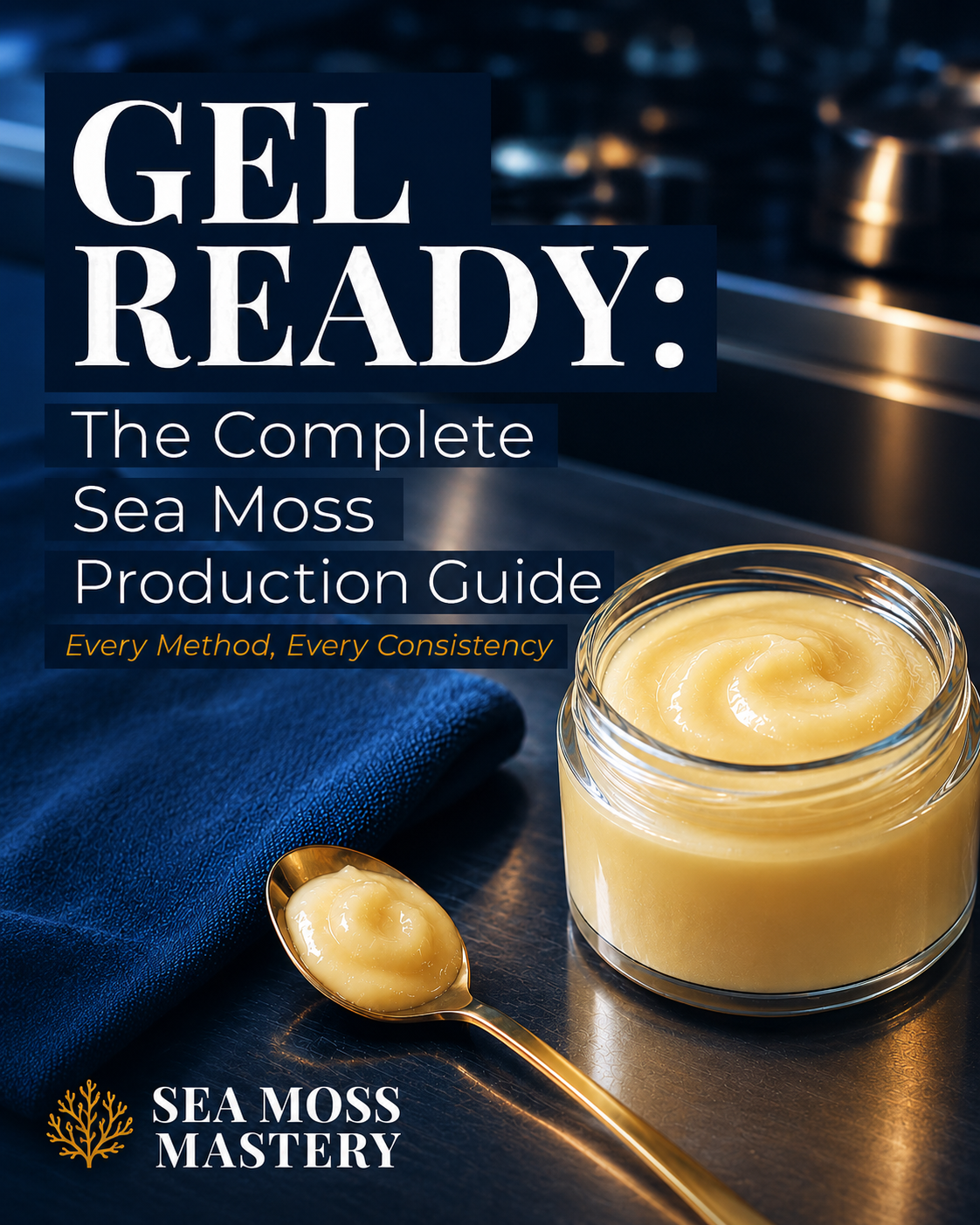 Gel Ready: The Sea Moss Production Course