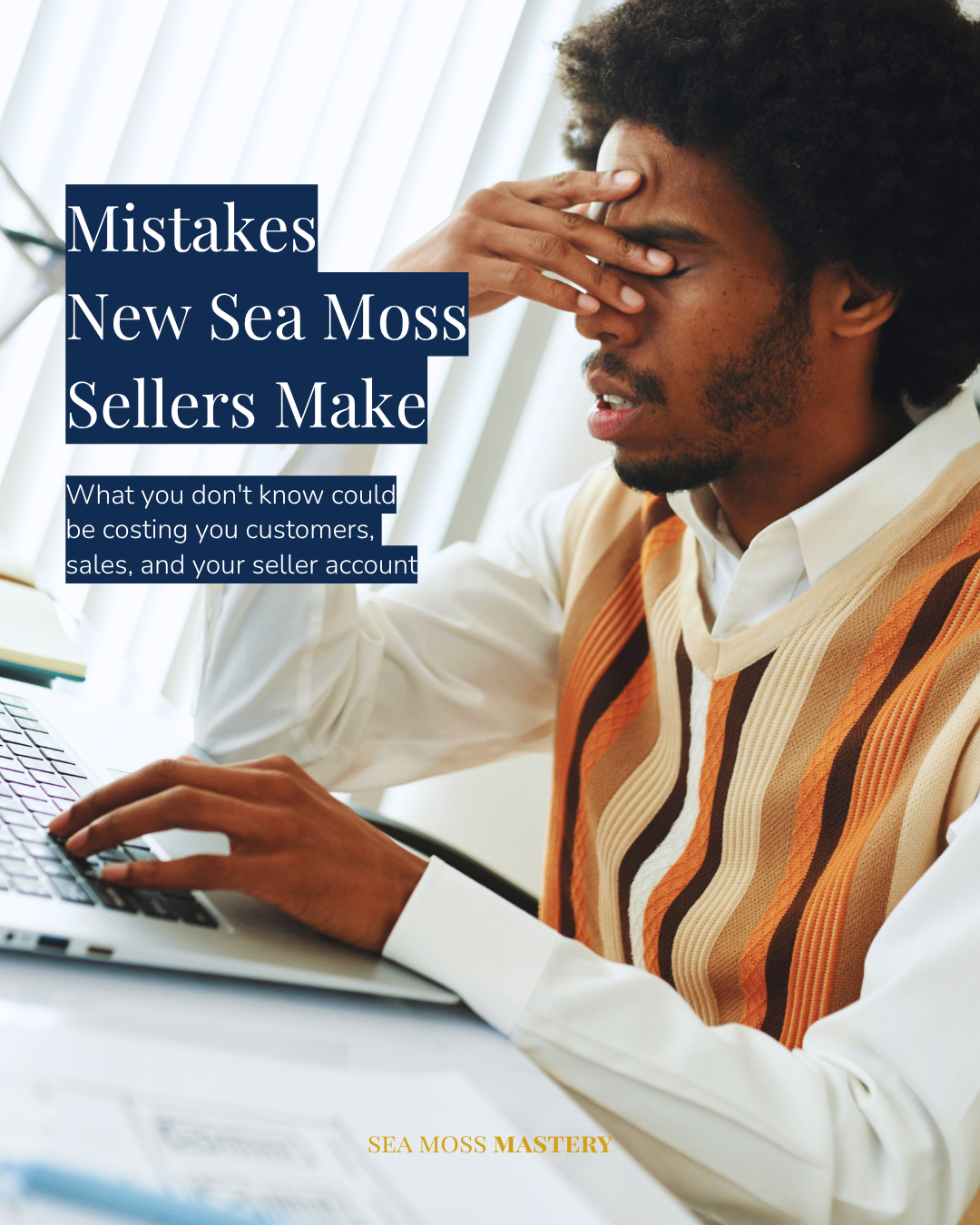 Mistakes New Sea Moss Sellers Make